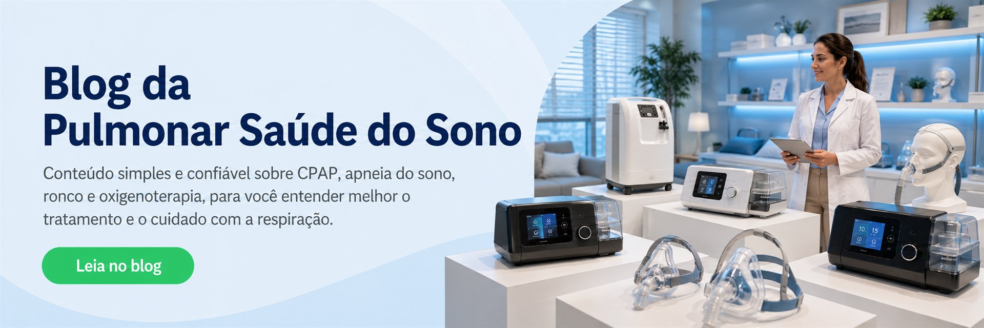 Blog da Pulmonar Saúde do Sono: conteúdo sobre CPAP, apneia do sono, ronco e oxigenoterapia