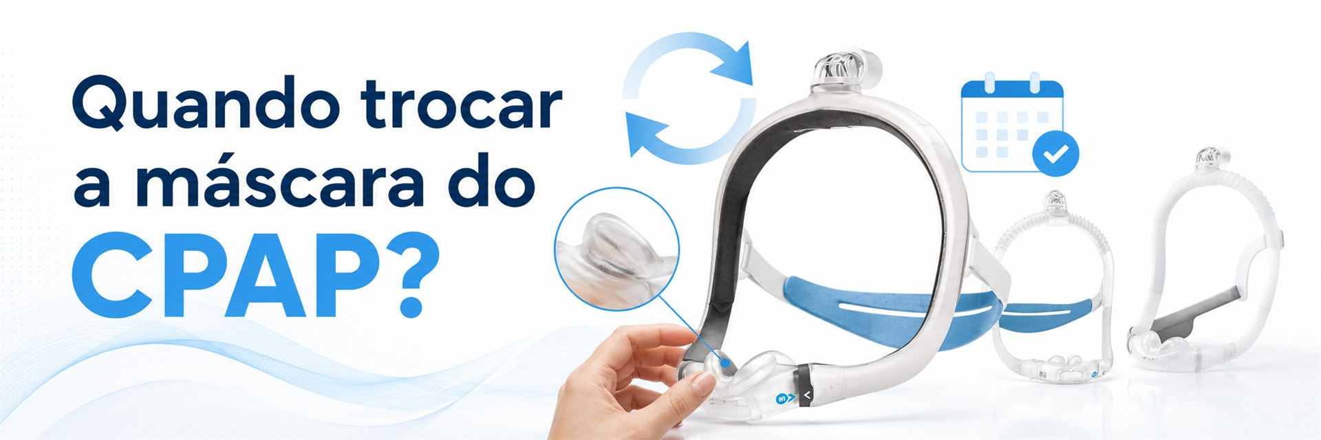 Quando trocar a máscara do CPAP? - Pulmonar Saude do Sono em Uberlandia