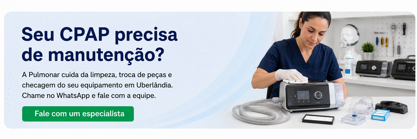Seu CPAP precisa de manutenção? Fale com um especialista da Pulmonar em UberlÃ¢ndia