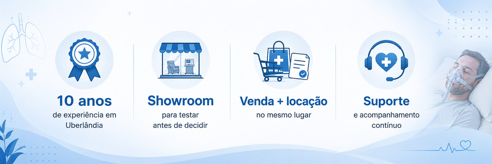 10 anos de experiência, showroom, venda e locação e suporte contínuo na Pulmonar Saúde do Sono em Uberlândia