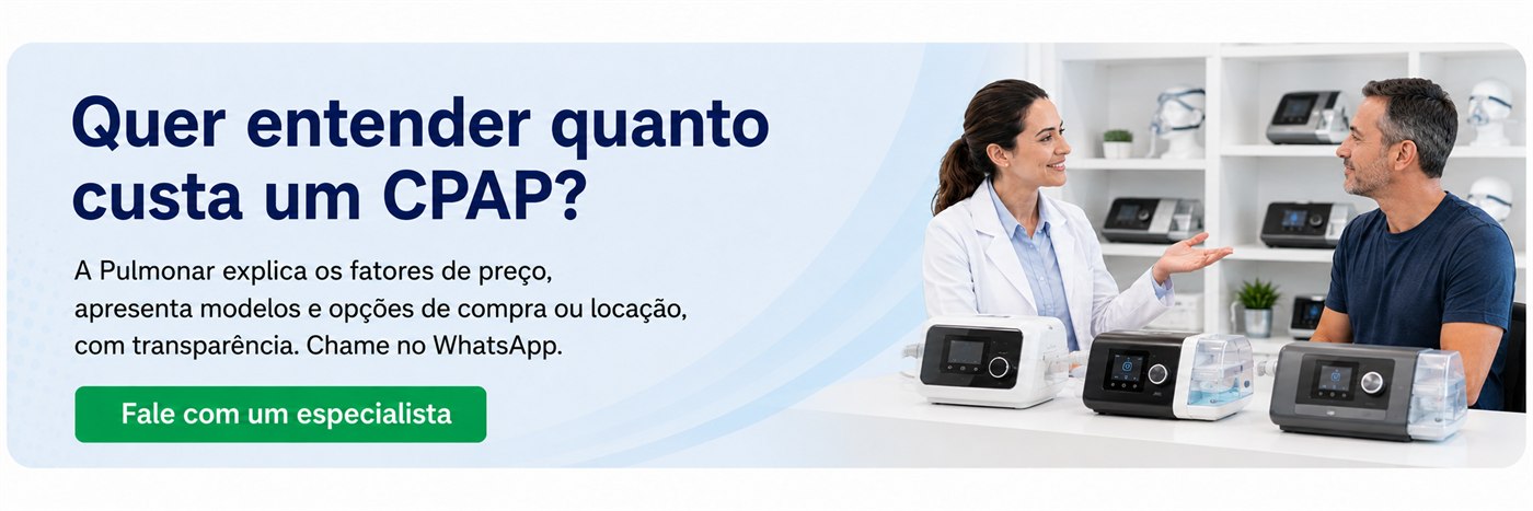 Quer entender quanto custa um CPAP? Fale com um especialista da Pulmonar em UberlÃ¢ndia