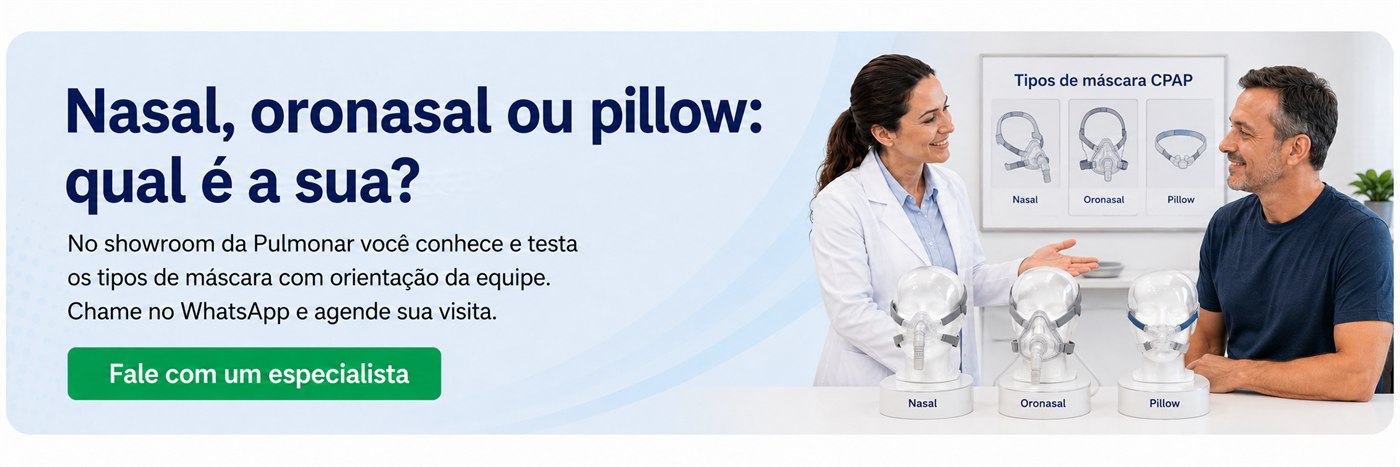 Nasal, oronasal ou pillow: qual é a sua? Fale com um especialista da Pulmonar em UberlÃ¢ndia
